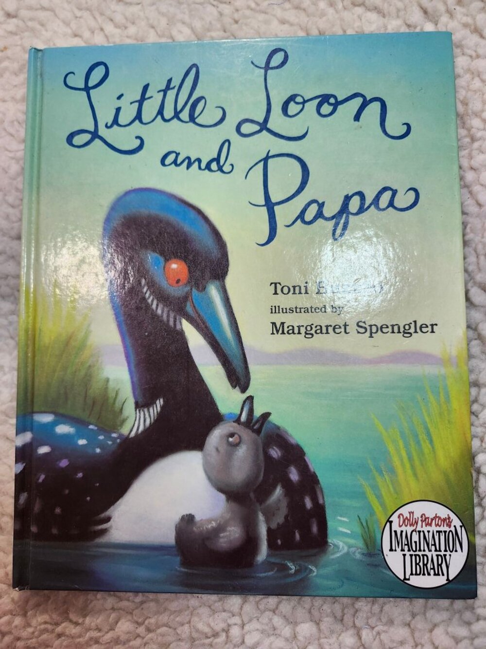 Little Loon and Papa Toni Buzzeo Margaret Spengler Hardcover Childrens Book